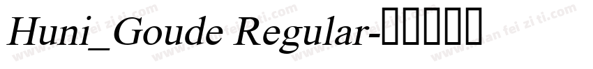 Huni_Goude Regular字体转换